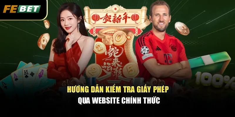Giấy Phép Hoạt Động 2 Hướng dẫn kiểm tra giấy phép qua website chính thức
